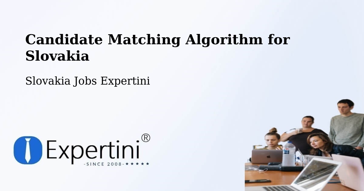 Candidate Matching Algorithm Overview – Nižná - Slovakia Jobs Expertini