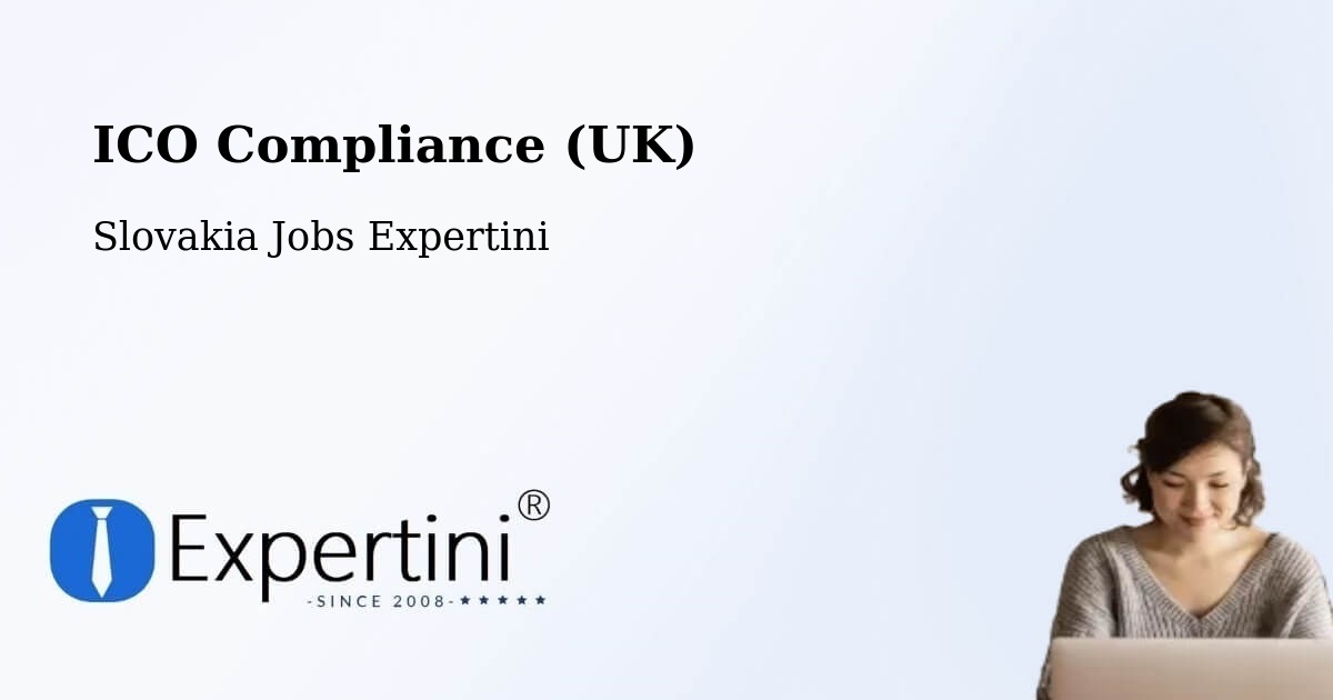 UK Data Protection & ICO Compliance – Nižná - Slovakia Jobs Expertini