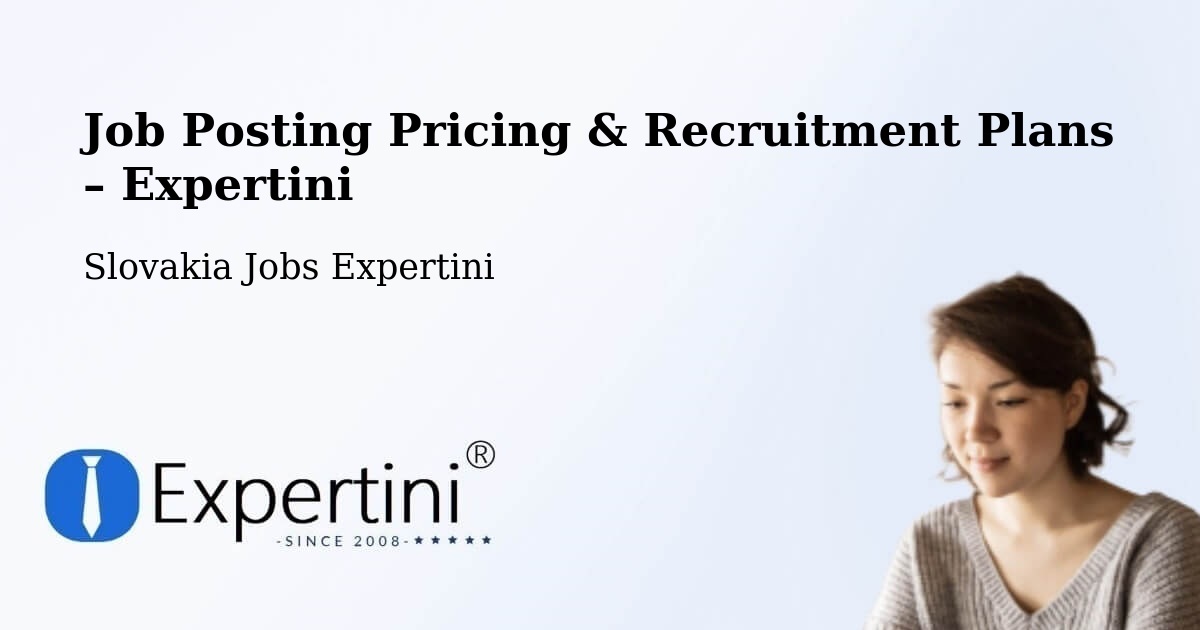 Job Posting Pricing & Recruitment Plans – Nižná - Nižná, Slovakia Jobs Expertini